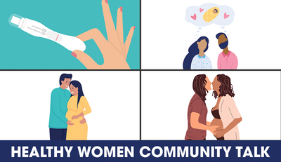  Healthy Women Community Talk: Navigating Your Fertility Journey – April 10, 2023